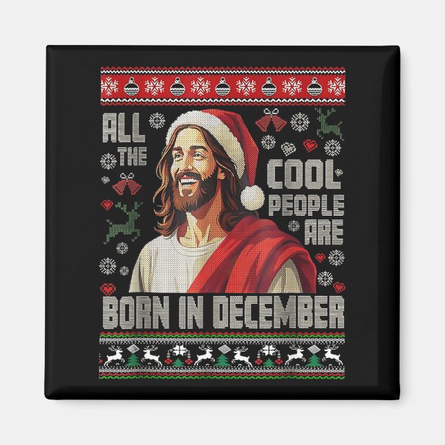 Cool People Are Born In December Christian Christm Magnet (Front)