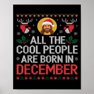 Cool People Are Born In December Christian Christm Poster
