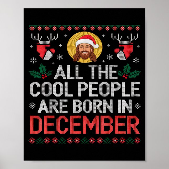 Cool People Are Born In December Christian Christm Poster (Front)