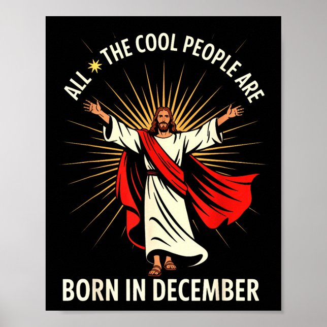 Cool People Are Born In December Christian Christm Poster (Front)