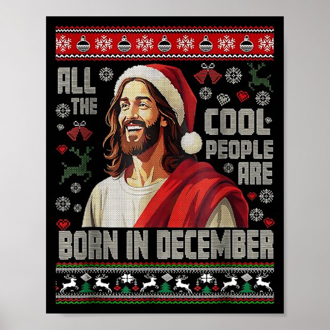 Cool People Are Born In December Christian Christm Poster (Front)
