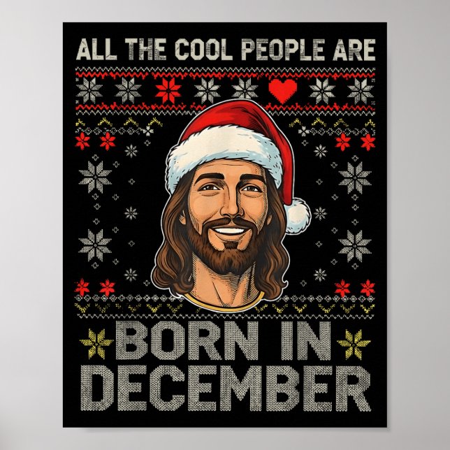 Cool People Are Born In December Christian Christm Poster (Front)