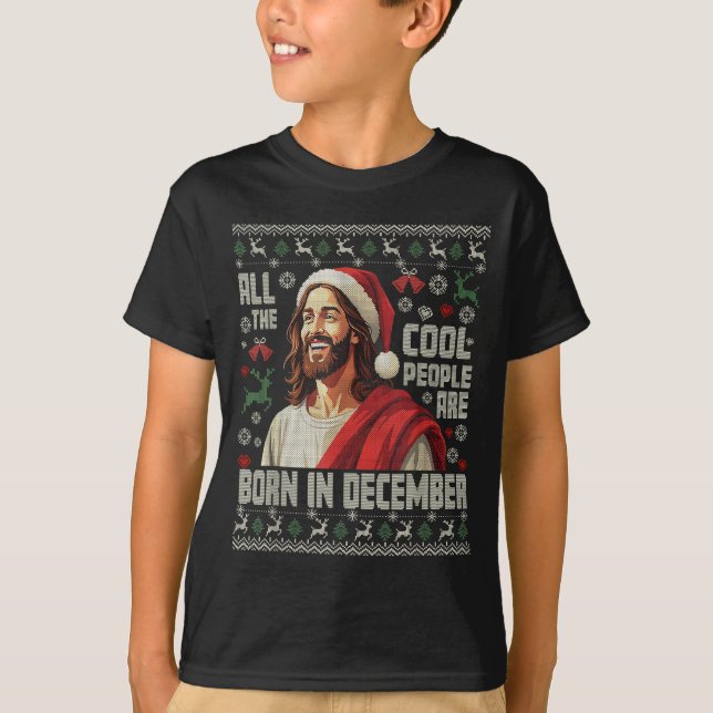 Cool People Are Born In December Christian Christm T-Shirt (Front)