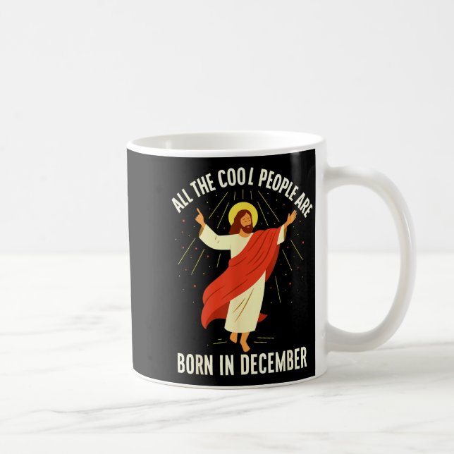 Cool People Are Born In December Christian  Coffee Mug (Right)