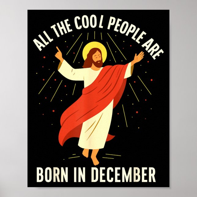 Cool People Are Born In December Christian  Poster (Front)