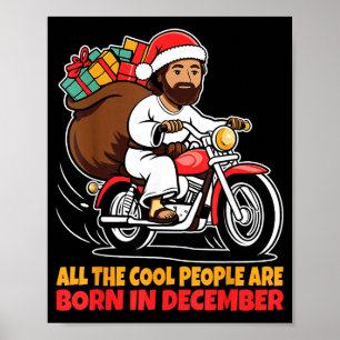 Cool People Are Born In December Jesus Christmas C Poster