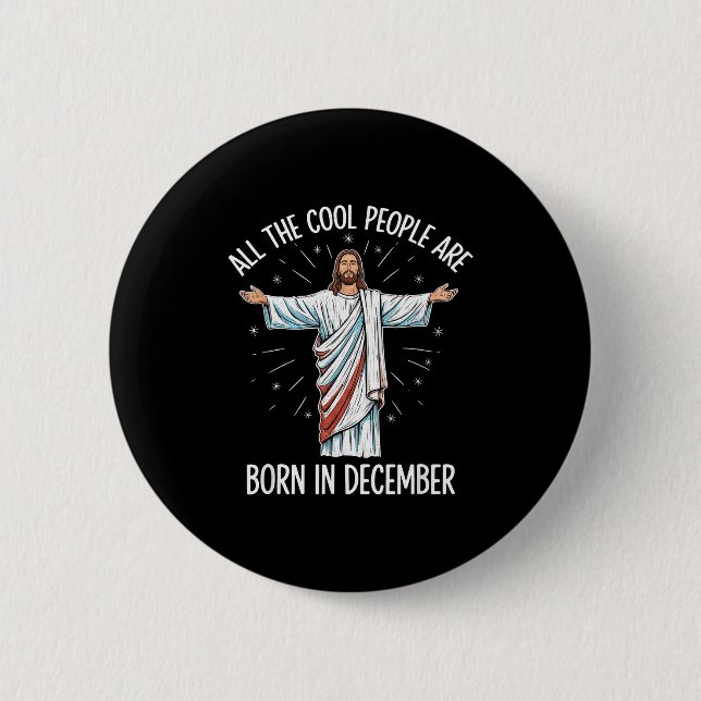 Cool People December Birthday Sritual Theme  6 Cm Round Badge (Front)