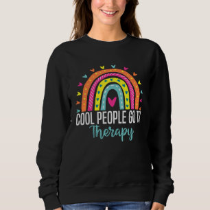 Cool People Go To Therapy Awareness Mental Health  Sweatshirt