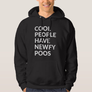 Cool People Have Newfypoos Hoodie