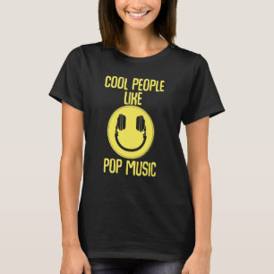 Cool People Like Pop Music Dj Deejay Party Bass Ro T-Shirt