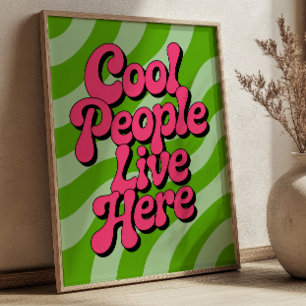 "Cool People Live Here" Groovy Typography Retro Poster