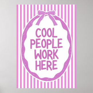 Cool People Work Poster