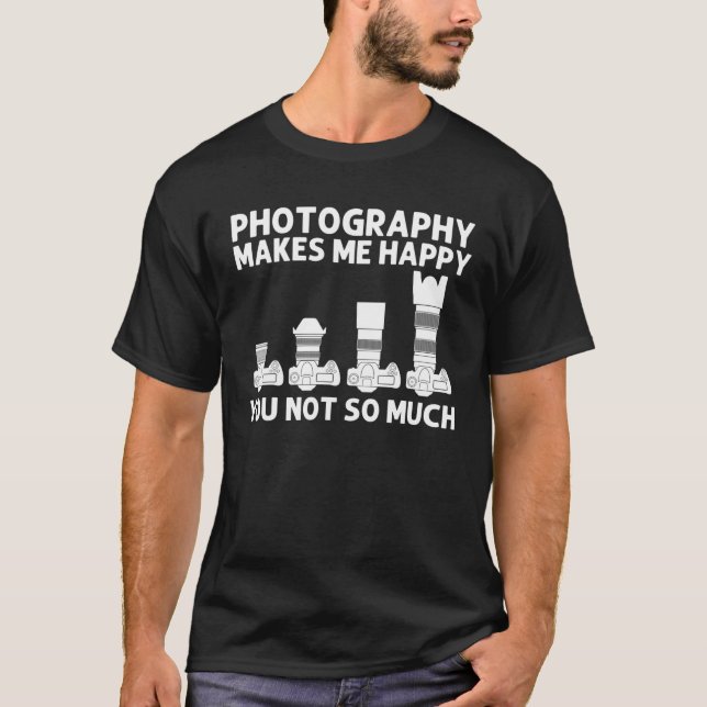 Cool Photography Art For Men Women Photographer Vi T-Shirt (Front)