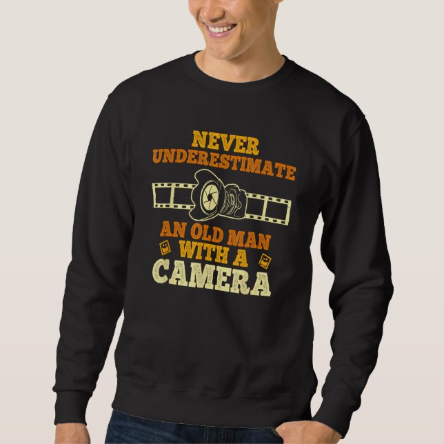 Cool Photography For Men Grandpa Photographer Came Sweatshirt (Front)