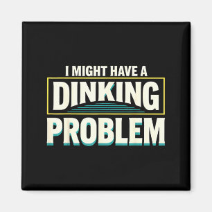 Cool pickleball design for men women dink magnet