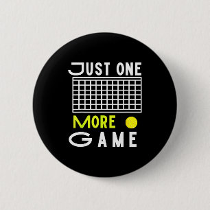 Cool pickleball net one more game for men women 6 cm round badge