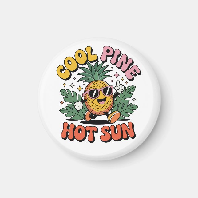Cool Pine Hot Sun Retro Pineapple Summer Vibes Magnet (Front)