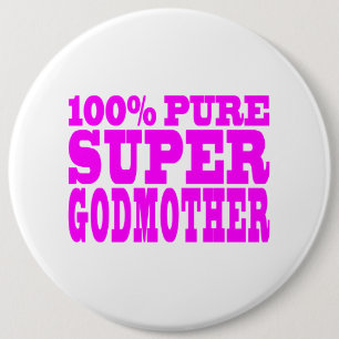 Cool Pink Gifts 4 Godmothers : Super Godmother 6 Cm Round Badge