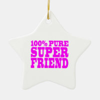 Cool Pink Gifts for Friends : Super Friend
