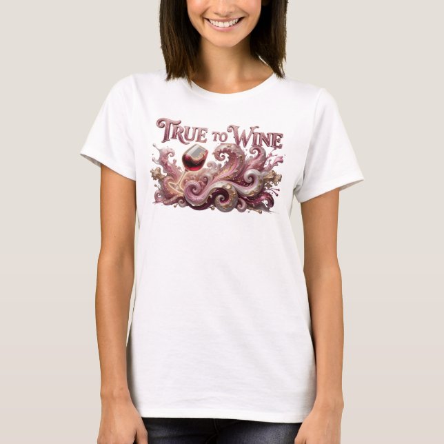 Cool Pink TRUE TO WINE Graphic Tee (Front)