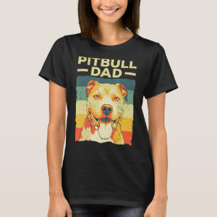 Cool Pitbull Dad For Men Father Boy Pitbull Owner  T-Shirt