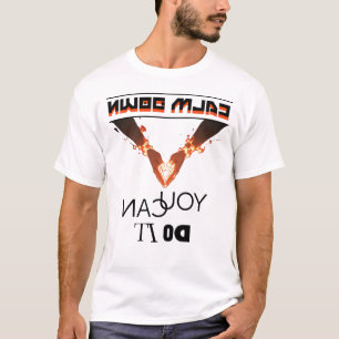 cool playful typography calm down,you can do it! T-Shirt