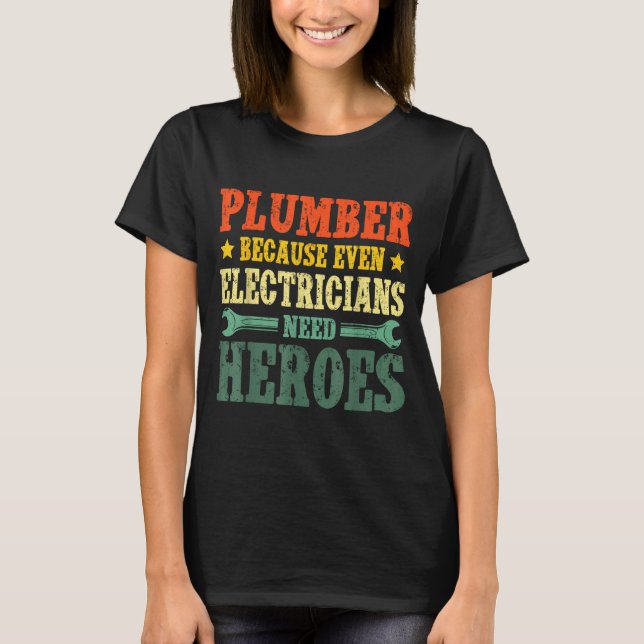 Cool Plumber Costume For Men Women Plumbing Tool P T-Shirt (Front)