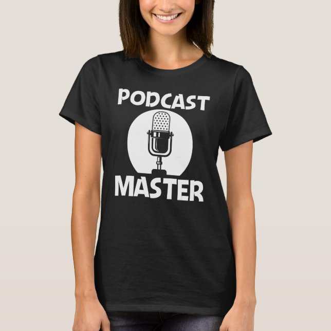 Cool Podcast For Men Women Podcaster Microphone St T-Shirt (Front)