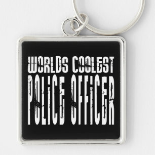 Cool Police Officers Worlds Coolest Police Officer Key Ring