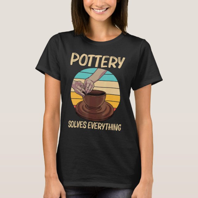 Cool Pottery For Men Women Pottery Ceramic Pot T-Shirt (Front)