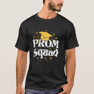 Cool Prom Squad 2025 Prom Graduation Party Matchin T-Shirt