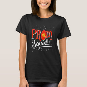 Cool Prom Squad Funny Promenade Team School Party T-Shirt