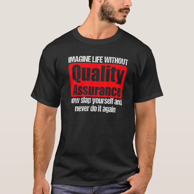 Cool Quality Assurance Apparel  Amazing Assurances T-Shirt (Front)