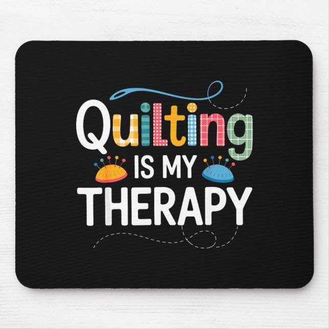 Cool Quilting Art For Men Women Sewing Quilt Lover Mouse Pad (Front)