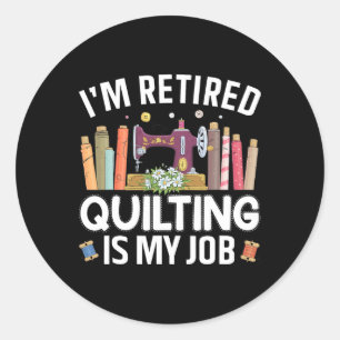 Cool Quilting Art For Women Mum Grandma Stitch Sew Classic Round Sticker