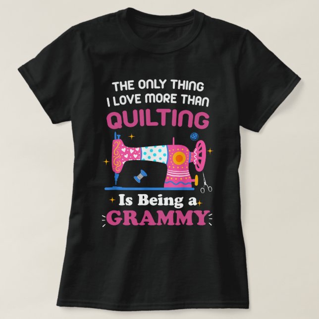 Cool Quilting Design For Women Grandma Quilt Sewin T-Shirt (Design Front)