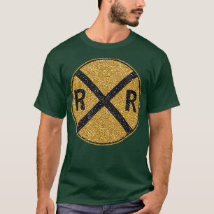 Cool Railroad Rail Crossing Sign Warning Train T-Shirt