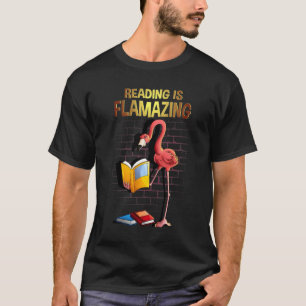 Cool Reading Is Flamazing  Flamingo Book Reader T-Shirt