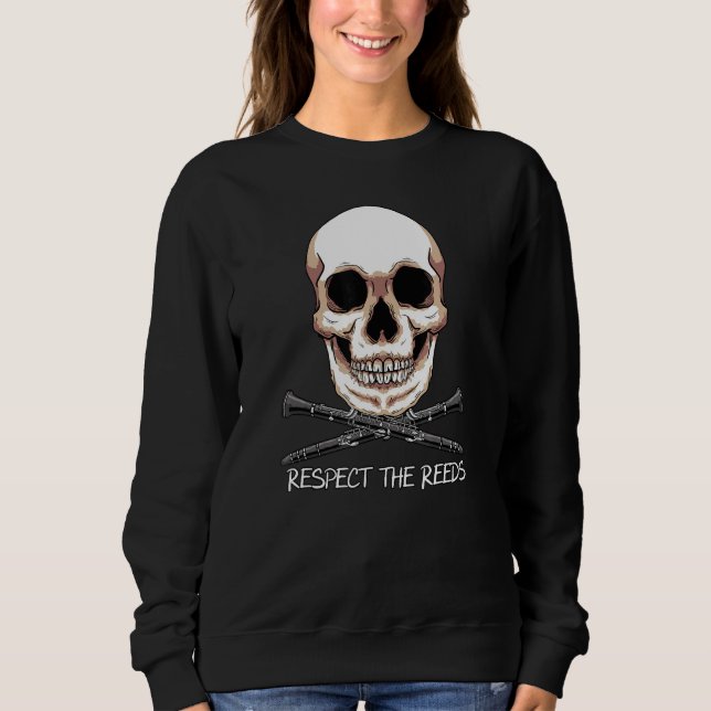 Cool Respect The Reeds Marching Band Clarinet Play Sweatshirt (Front)