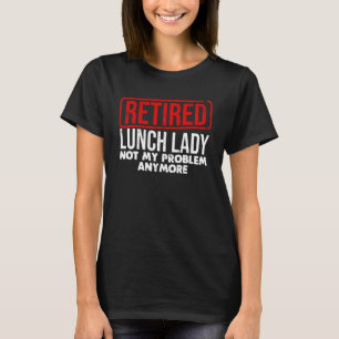 Cool Retired Lunch Lady Art Women Grandma Food Caf T-Shirt