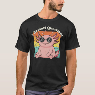 Cool Retro Axolotl Funny Pun Design T-Shirt
