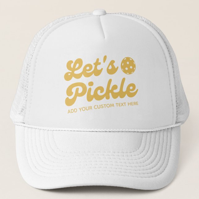 Cool Retro Let's Pickle Personalised Pickleball  Trucker Hat (Front)