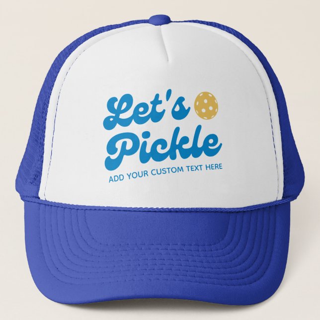Cool Retro Let's Pickle Personalised Pickleball  Trucker Hat (Front)