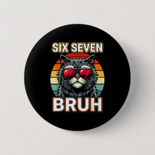Cool Retro Six Seven Bruh Cat Sungles Meme 67 6 Cm Round Badge