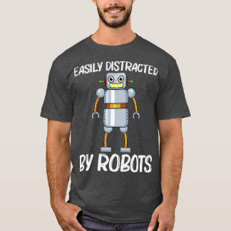 Cool Robot Design For Men Women Robotics Science E T-Shirt