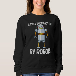 Cool Robot For Men Women Robotics Science Engineer Sweatshirt