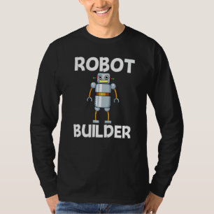 Cool Robot For Men Women Robotics Science Engineer T-Shirt