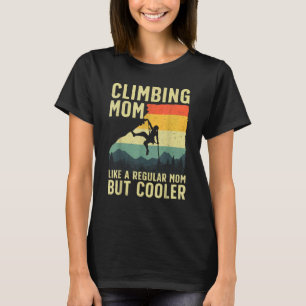 Cool Rock Climbing For Women Mum Indoor Mountain C T-Shirt