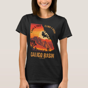 Cool Rock Climbing Save A Tree Climb A Rock Calico T-Shirt