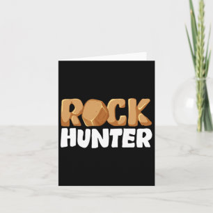 Cool Rock Hunter Art For Men Women Rockhounding Ro Card